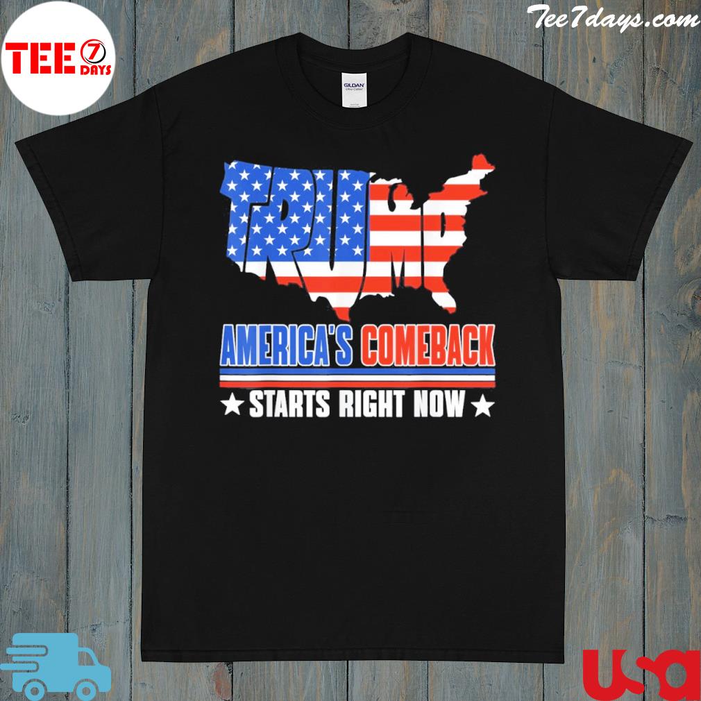 America’s Comeback Starts Right Now Support Trump 2024 Shirt