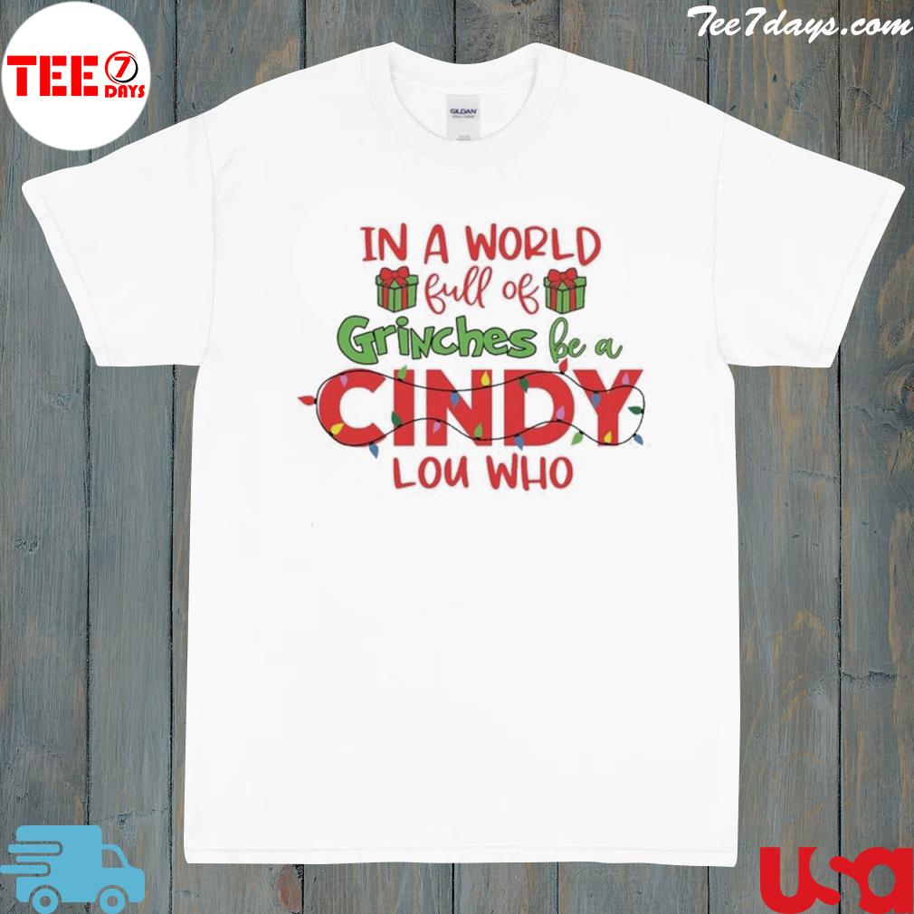 Cindy lou who Christmas shirt