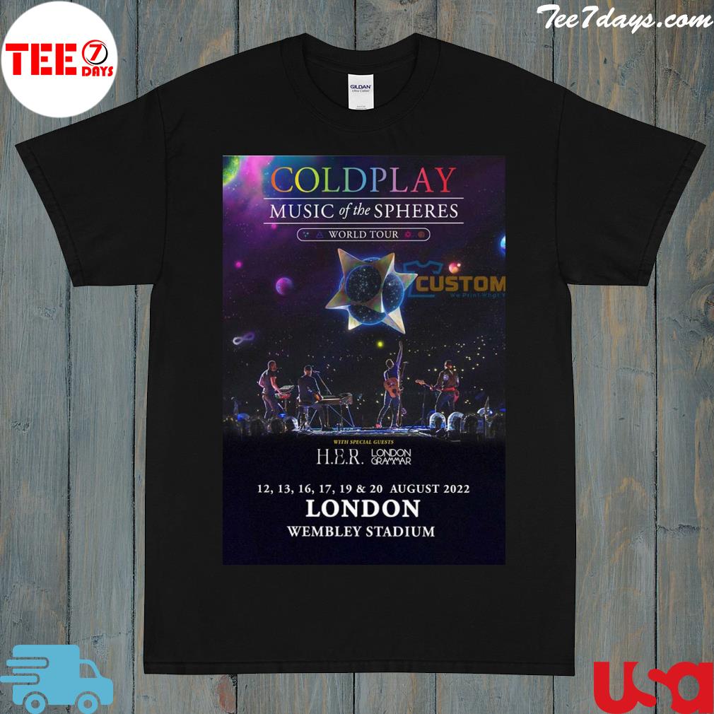 Coldplay World Tour London Grammar 12,13,16,17,19 & 20 August 2022 London Wembley Stadium Poster shirt