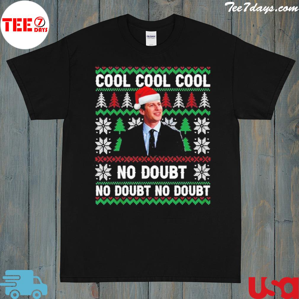 Cool cool cool no doubt Ugly Christmas sweatshirt