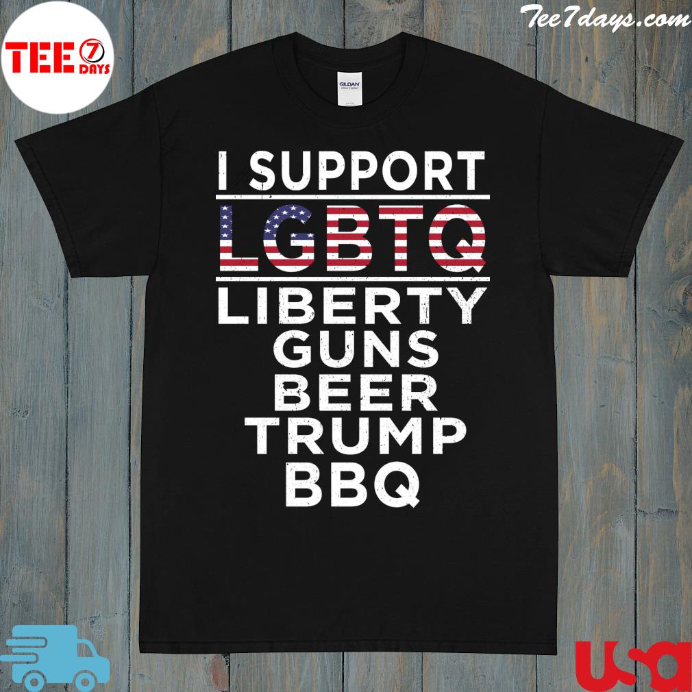 I Support LGBTQ Liberty Guns Beer Trump BBQ Shirt