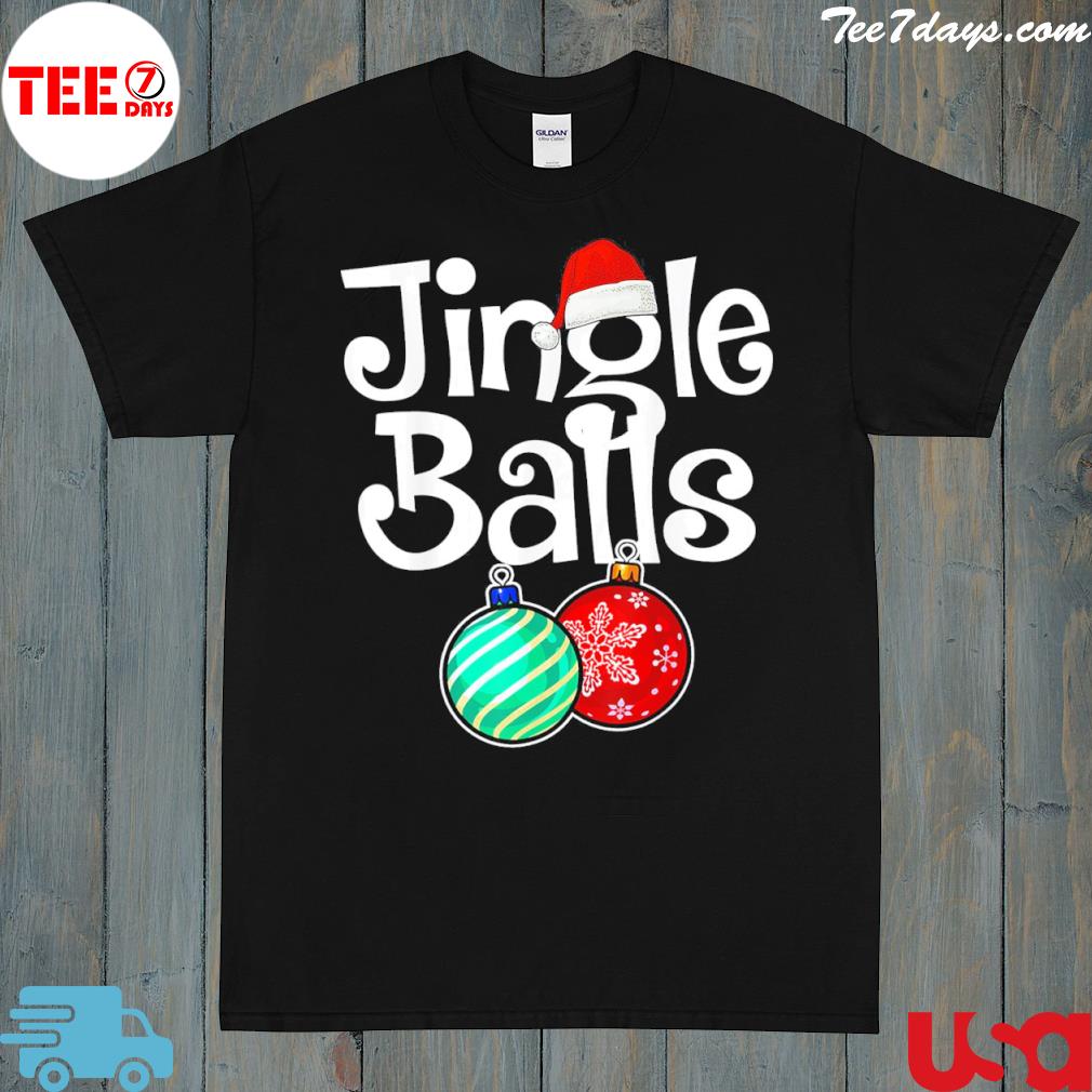 Jingle balls Christmas holiday xmas couples matching shirt