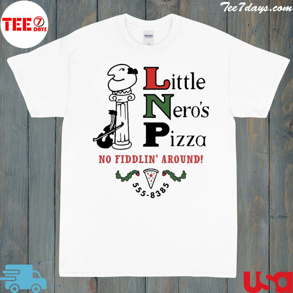 Little nero's pizza shirt
