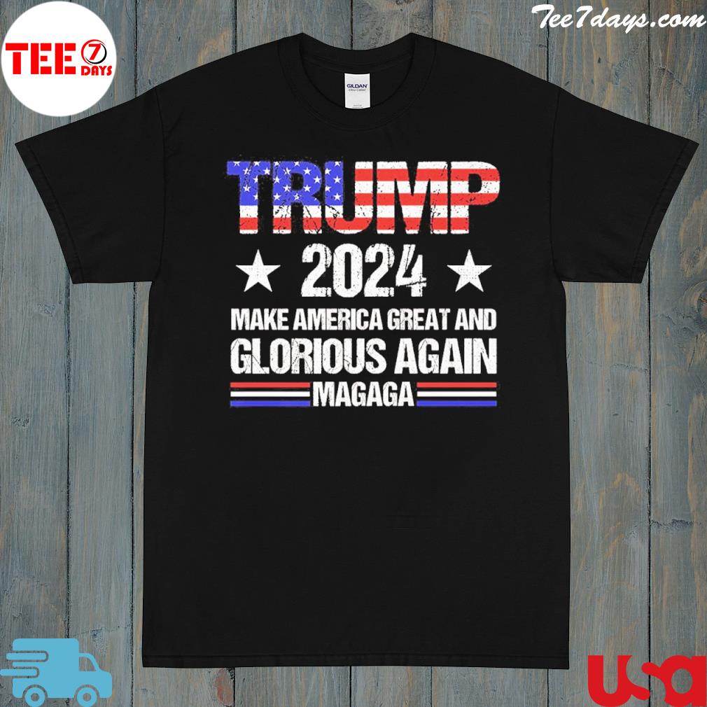 Magaga make America great and glorious again Trump 2024 Shirt