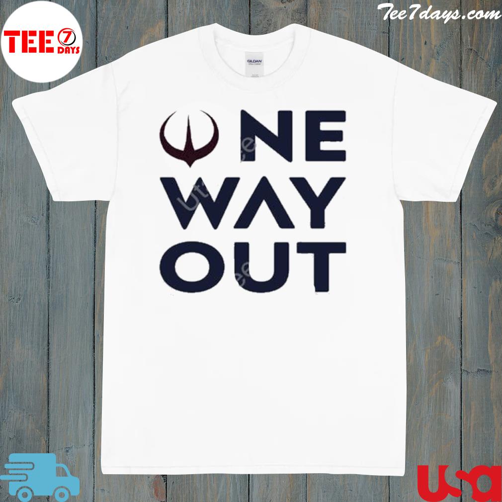 One Way Out New Shirt