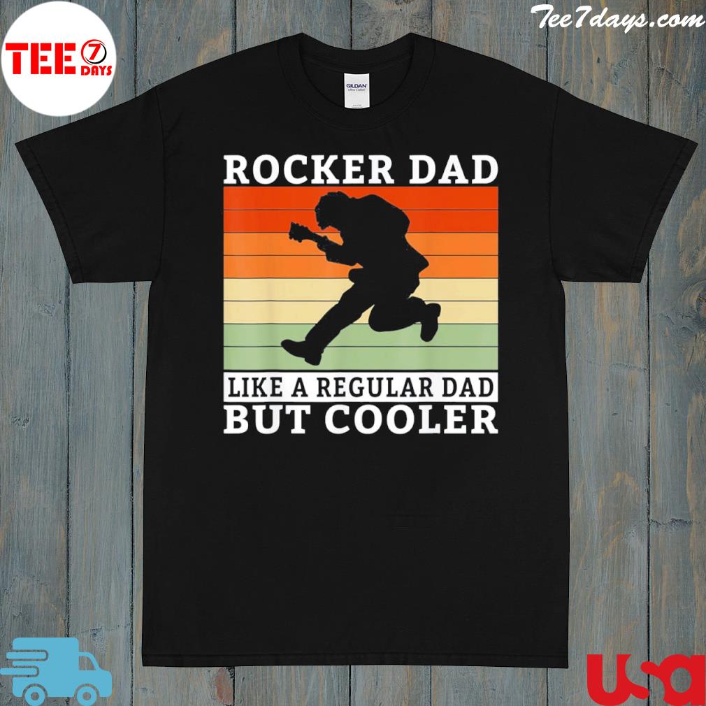 Rocker Dad like a regular Dad but cooler Rock Dad T-Shirt