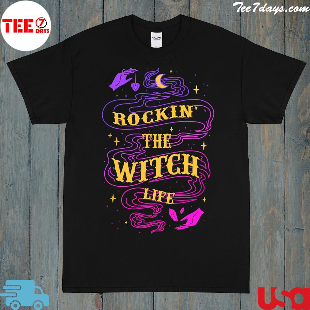Rockin the witch life shirt