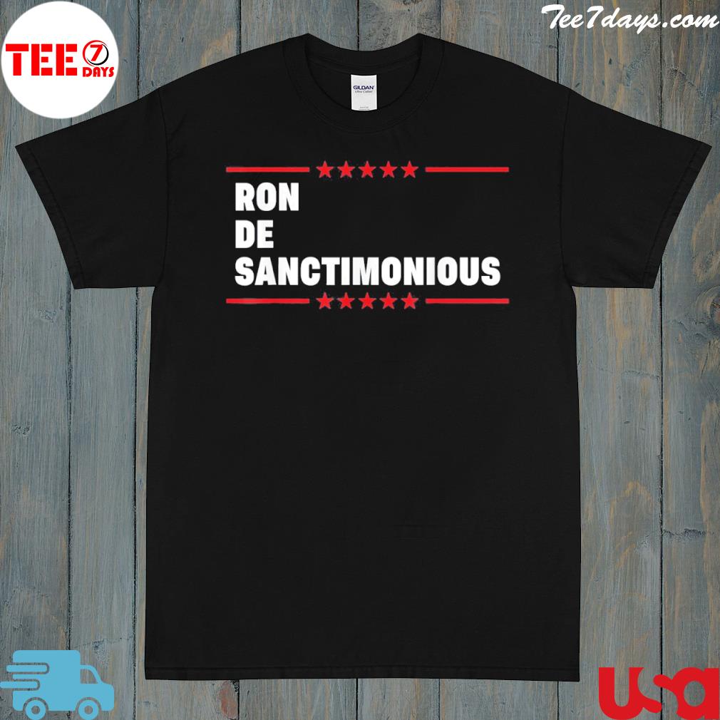 Ron desanctimonious desantis 2024 Florida governor Trump shirt