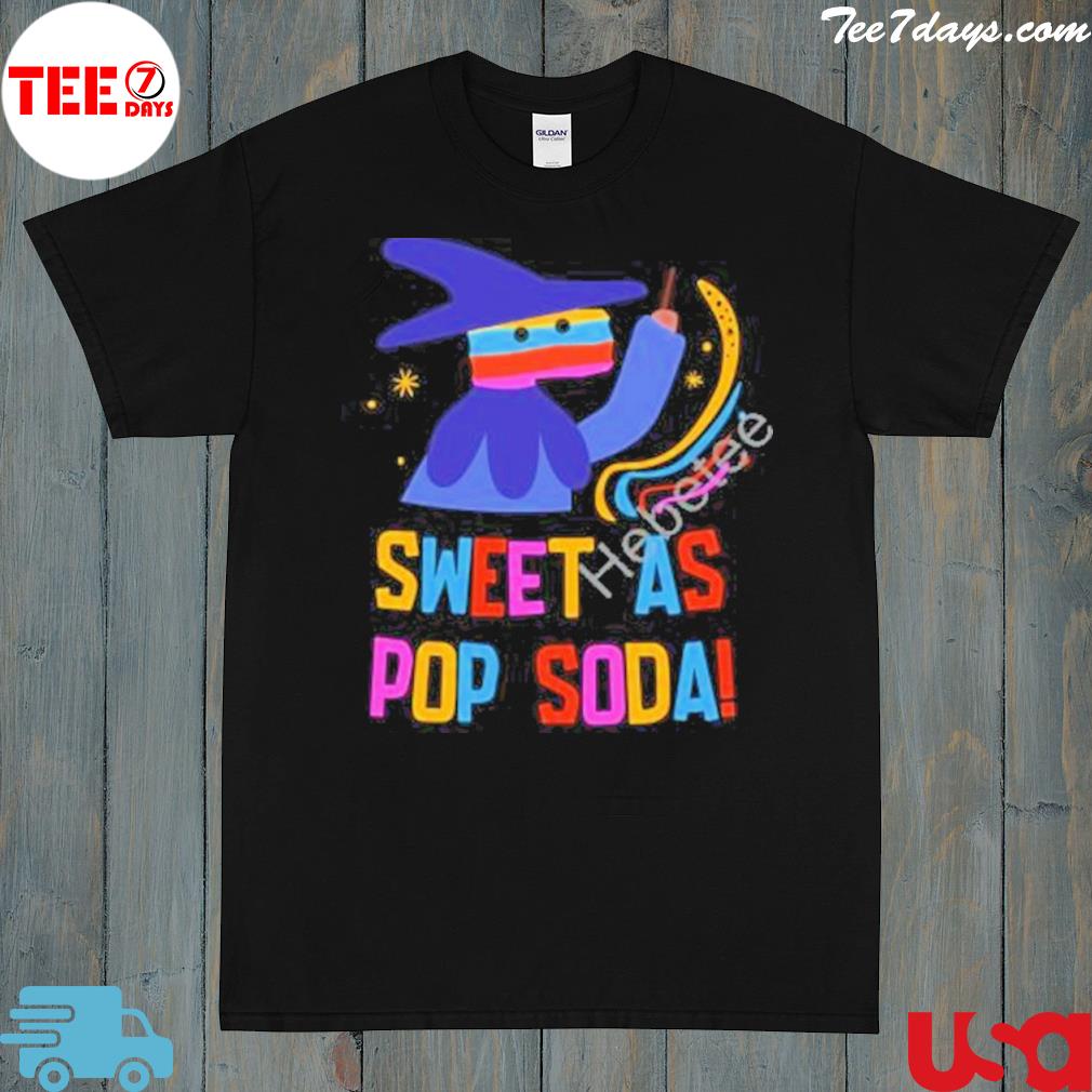 Sweet as pop soda shirt