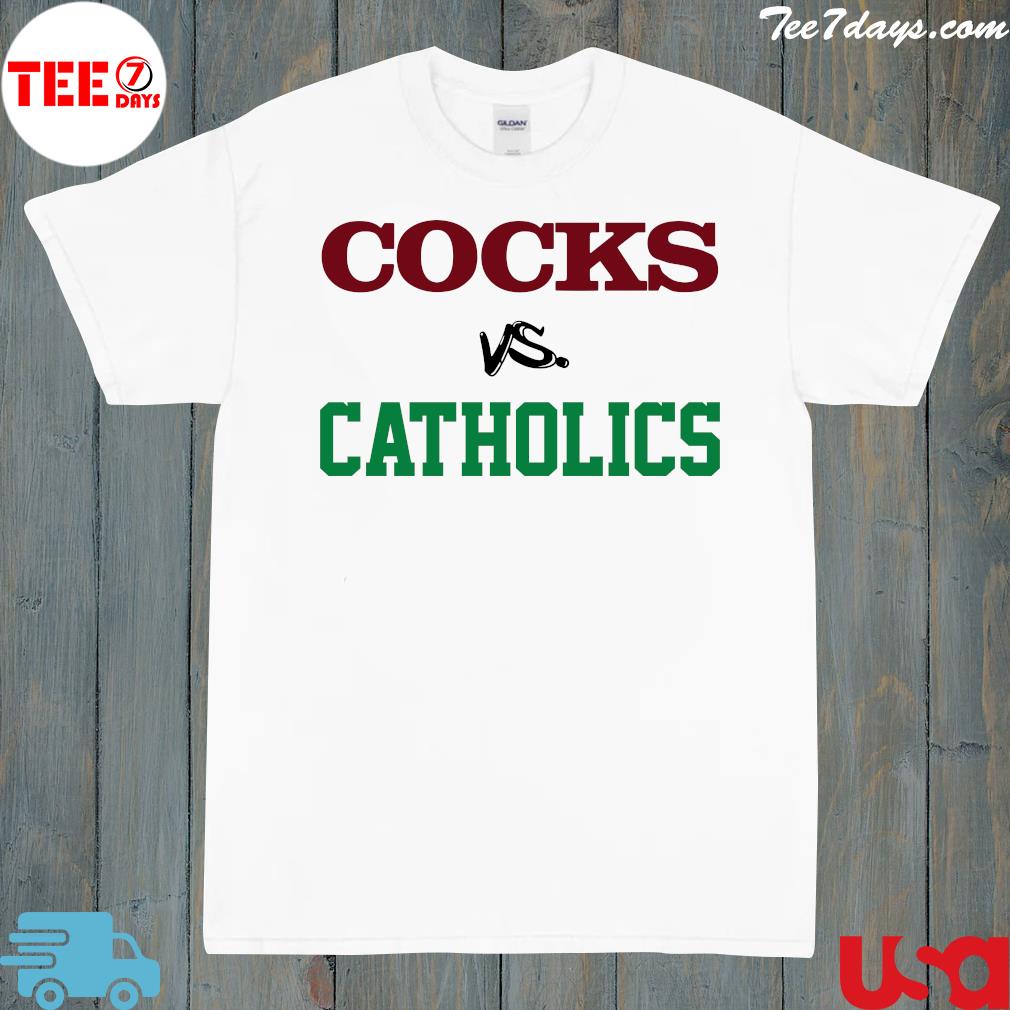 Cocks vs Catholics t-shirt