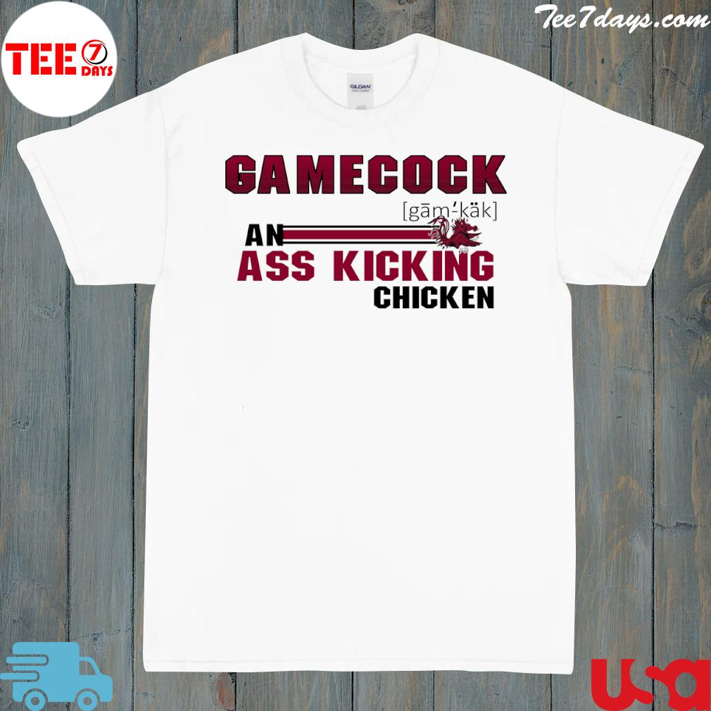 Gamecock ass kicking chicken shirt