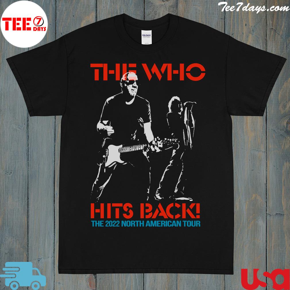 Official The Who Hits Back 2022 North American Tour T-Shirt