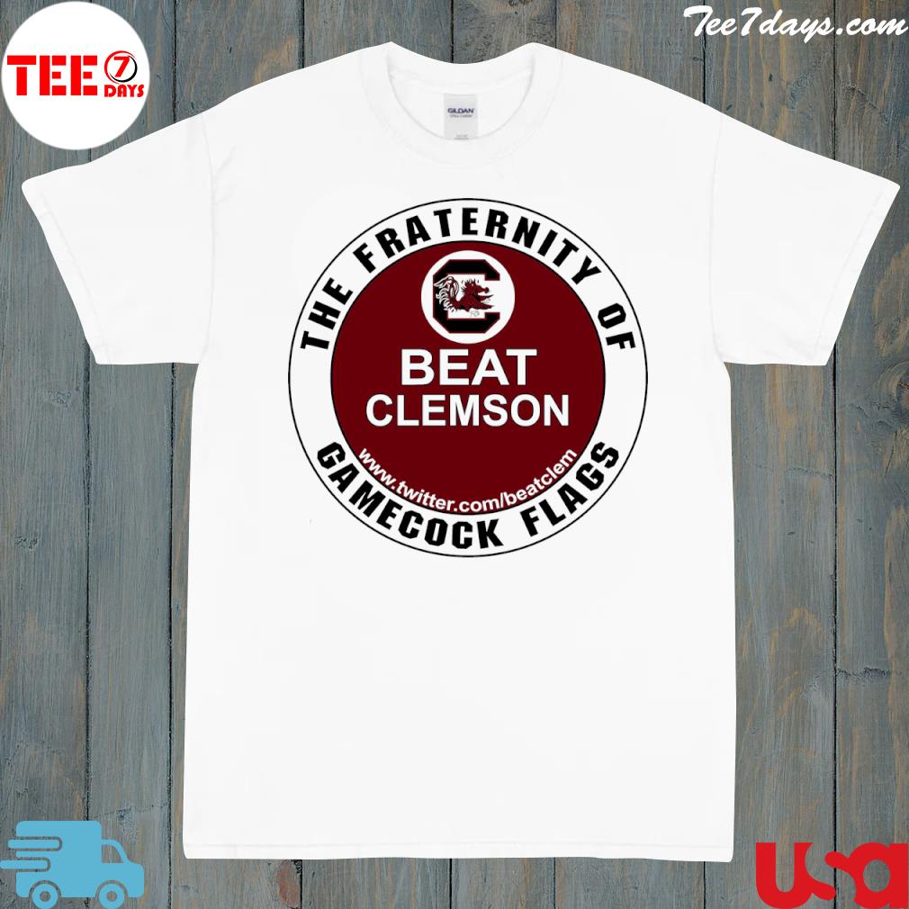 The fraternity of beat clemson gamecock flags shirt