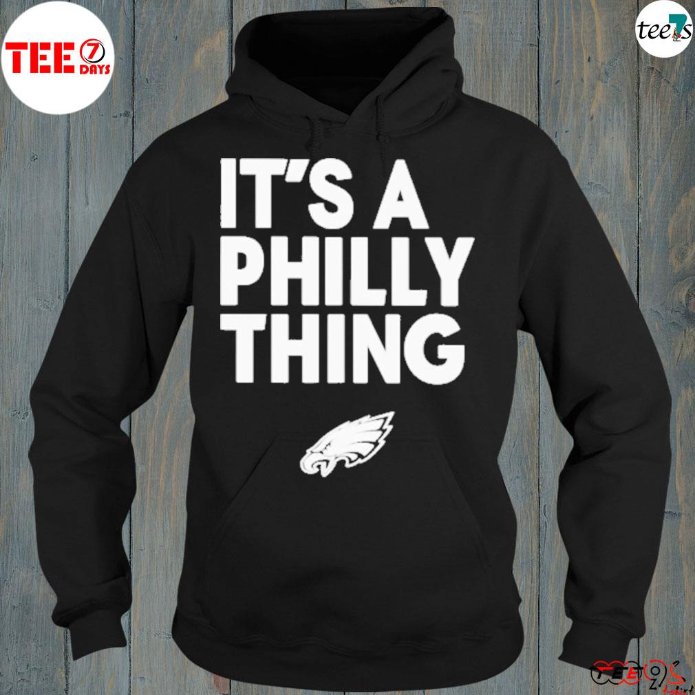 2023 philadelphia Eagles it’s a Philly thing s hoddie-black