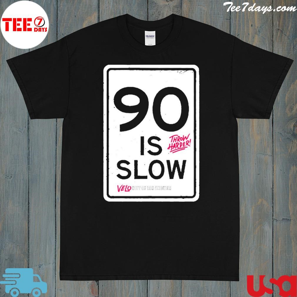 Official Los Angeles 90 Is Slow T-shirt