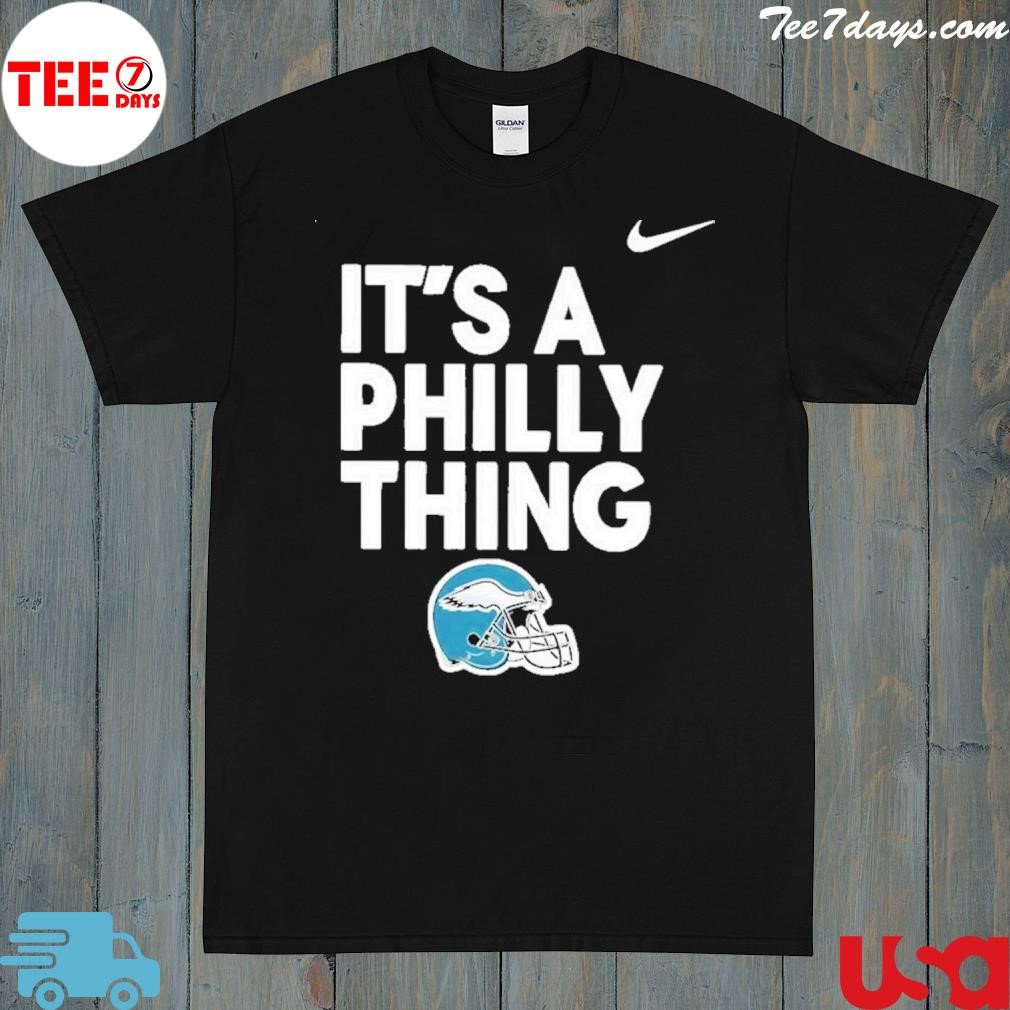 Official Philadelphia Eagles Hat It’s A Philly Thing Shirt