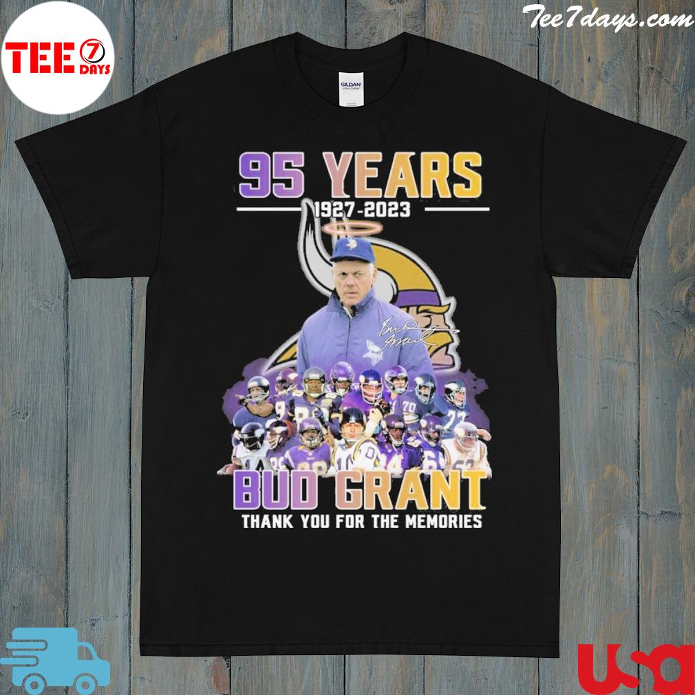 95 years 1927 2023 bub grant thank you for the memories shirt