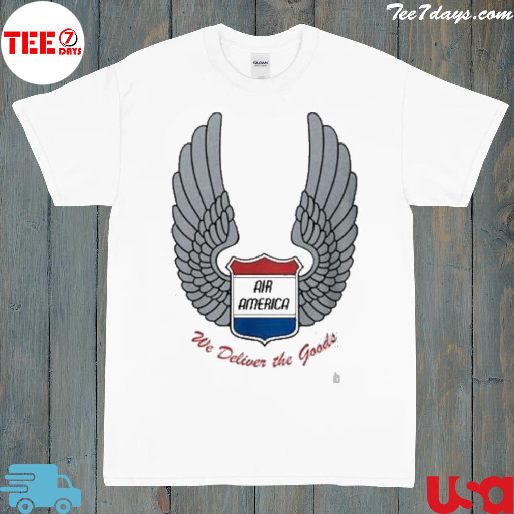 Air America we deliver the goods shirt