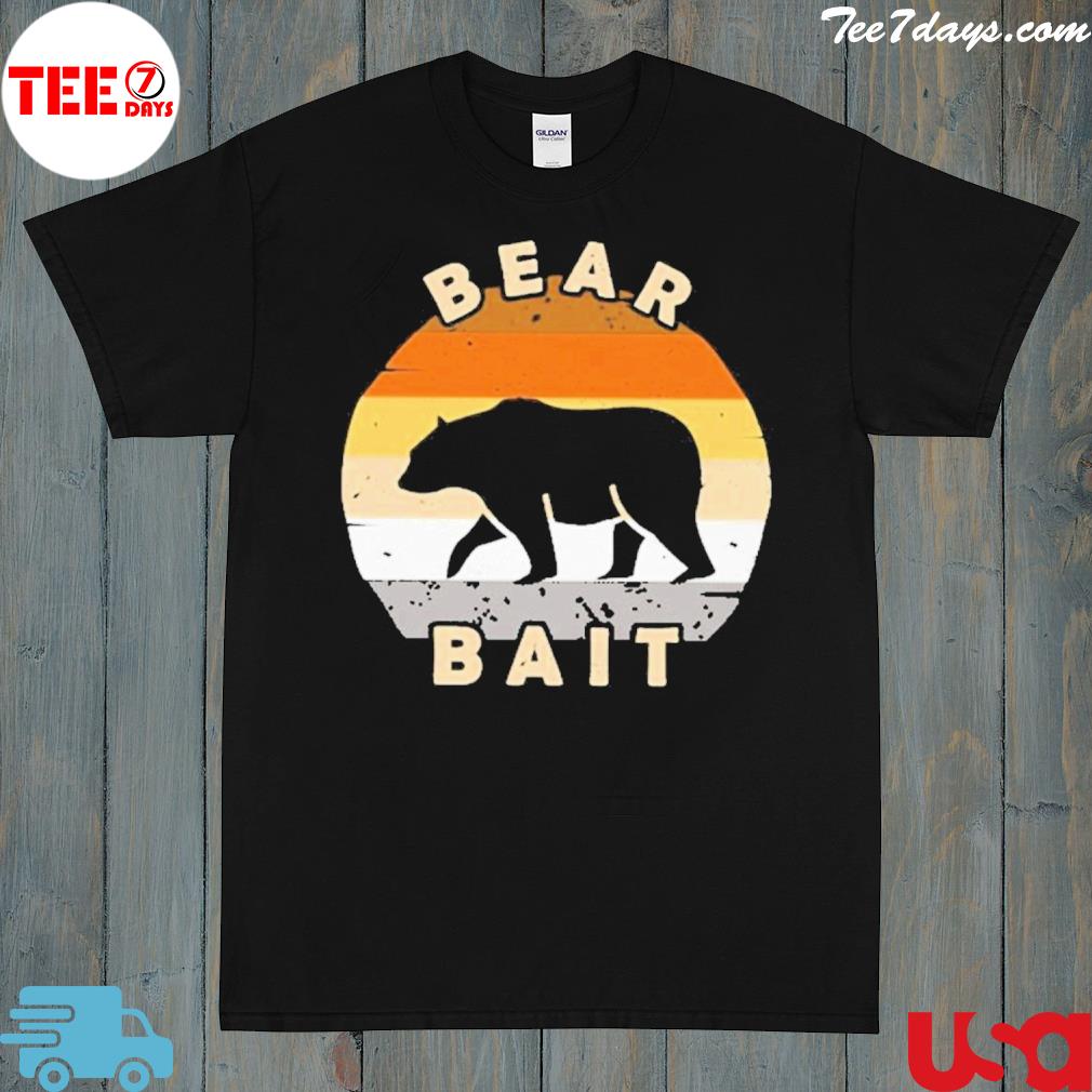 Bear bait shirt