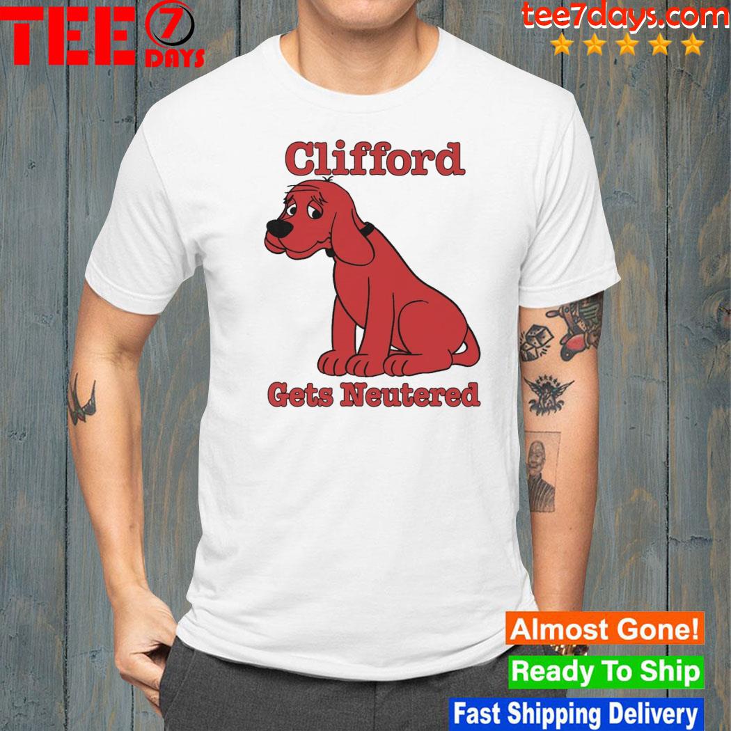 Big red dog gets neutered shirt