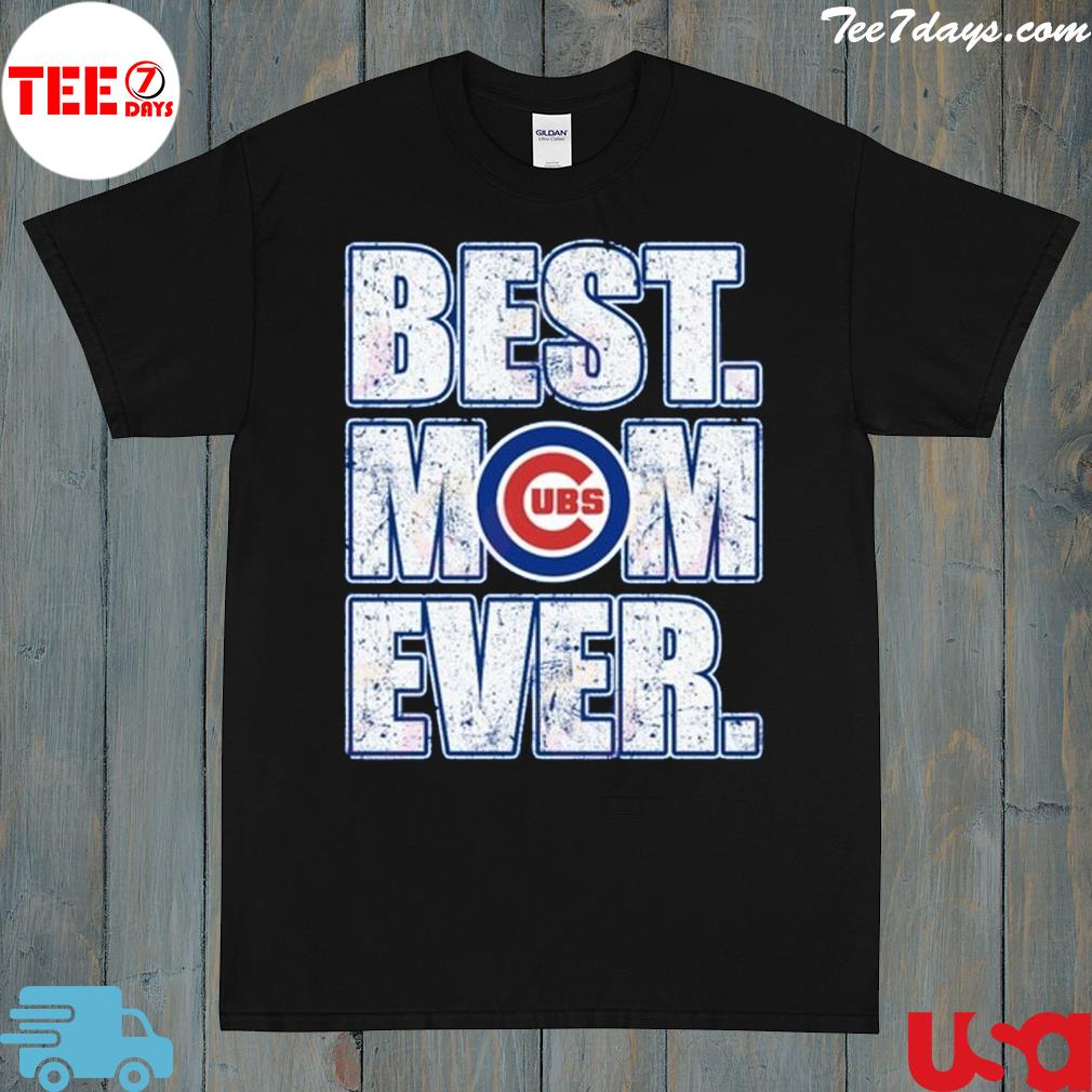 Cubs UBS Best Mom Ever T-Shirt