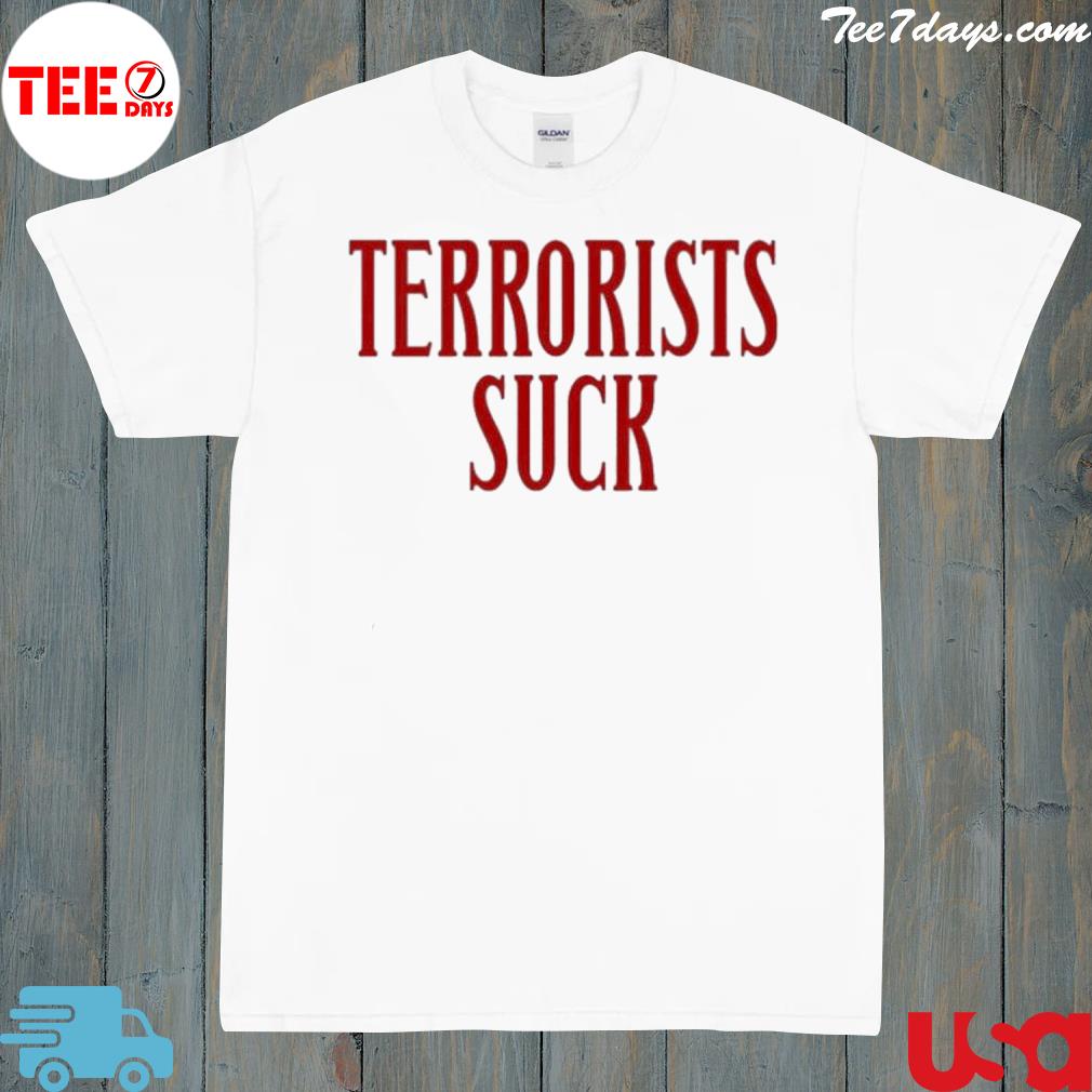 Don Frye Terrorists Suck Shirt