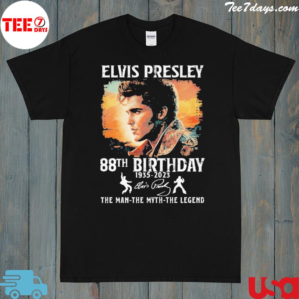 Elvis presley 88th birthday the man the myth the legend shirt
