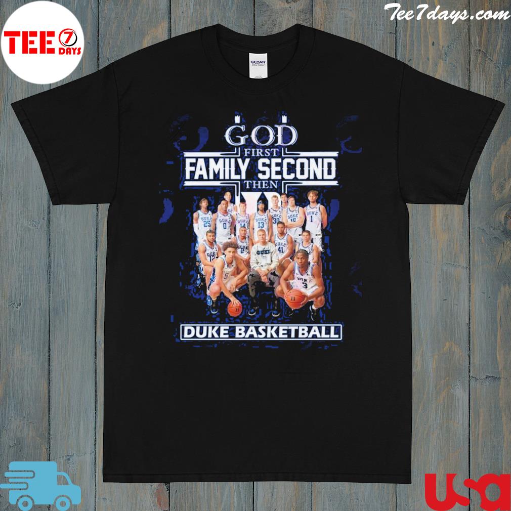 God first family second the duke basketball shirt