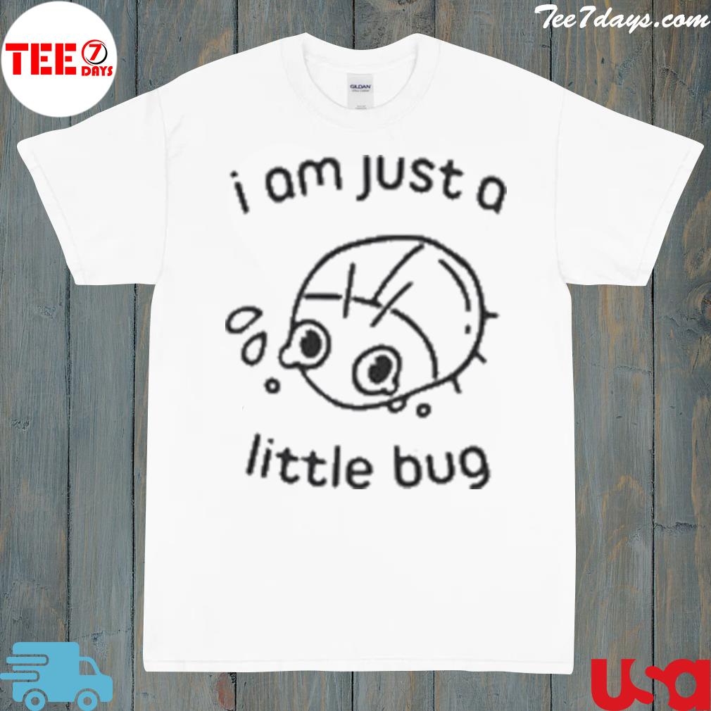 I'm just a little bug shirt