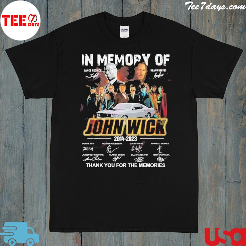 In Memory Of John Wick 2014 – 2023 Thank You For The Memories T-Shirt