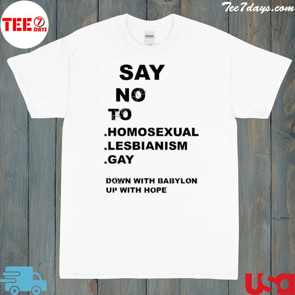 John musira wears daily loud say no to homo sexual lesbianism gay shirt