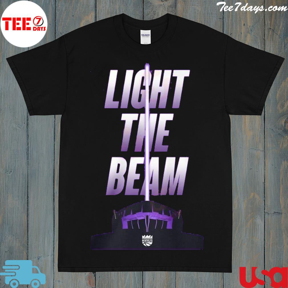 Light the beam sacramento kings shirt