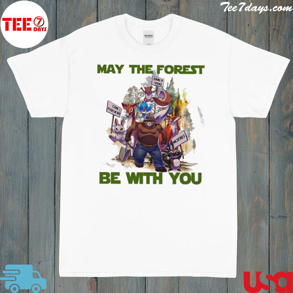 May the forest be with you shirt