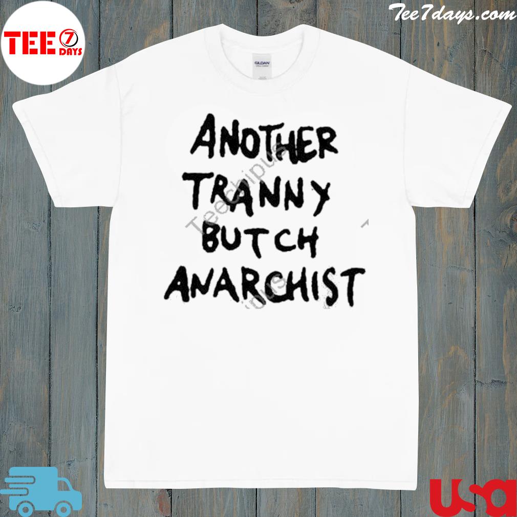 Militant transgirl another tranny butch anarchist shirt
