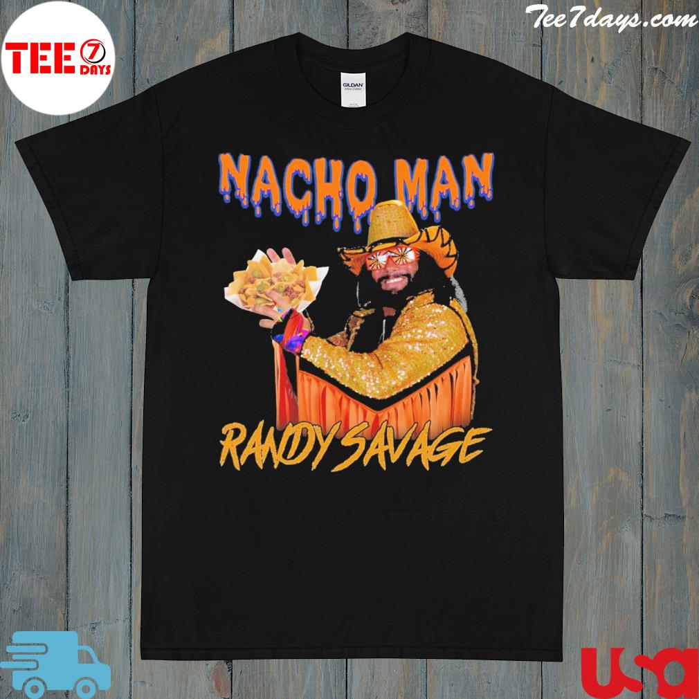 Nacho Man randy savage shirt