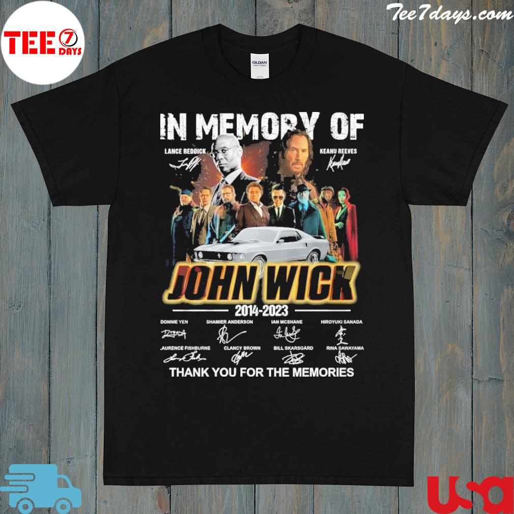 Official john wick in memory of 2014 2023 thank you for the memories signatures shirt