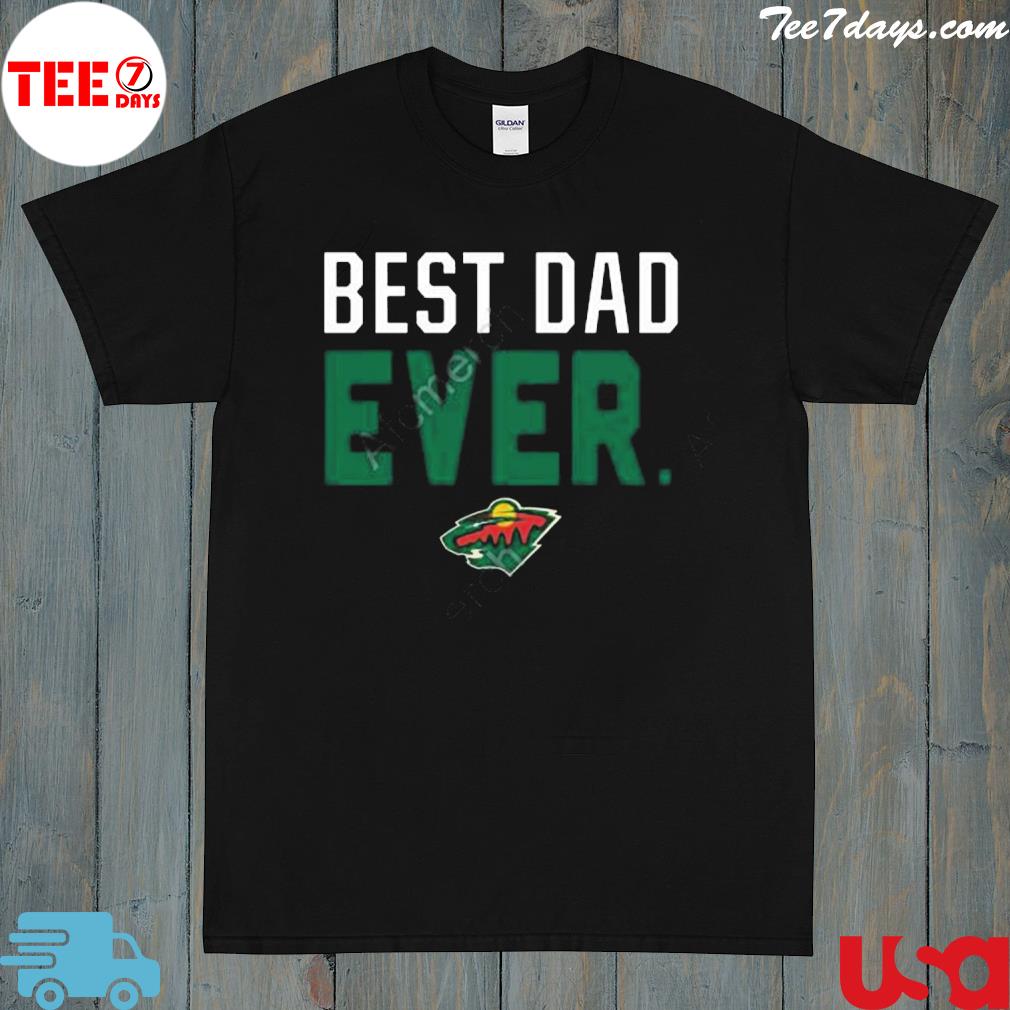 Official minnesota wild fanatics best dad ever shirt