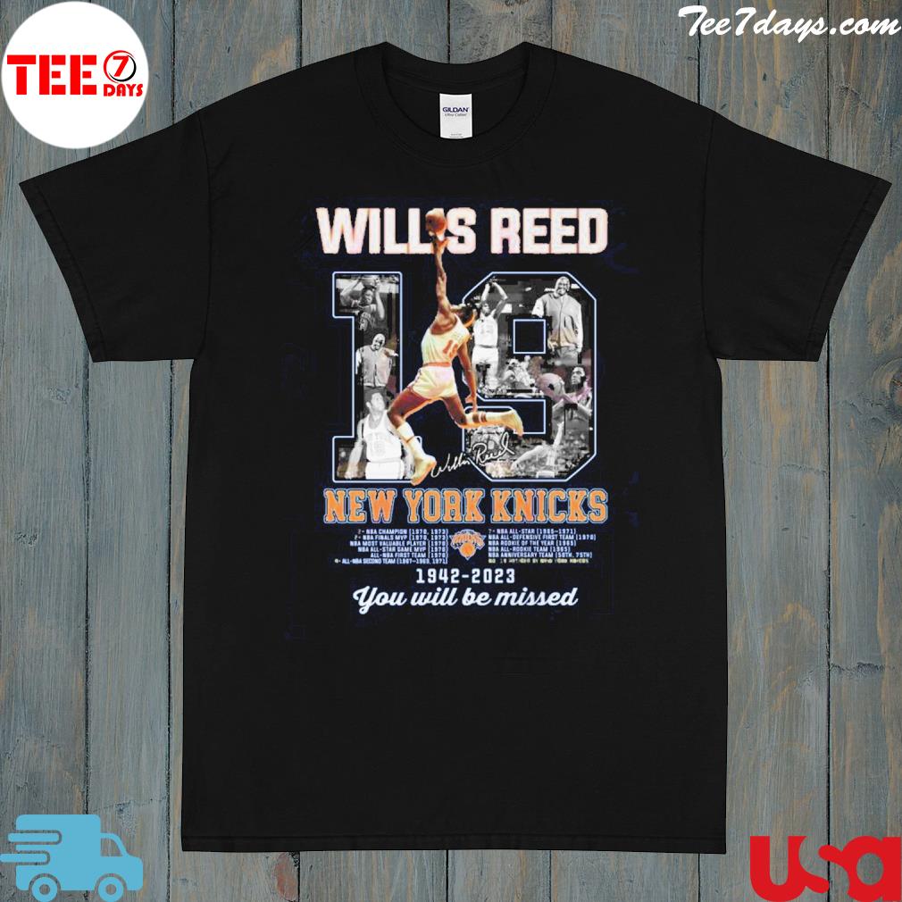 Official willis reed new york knicks 1942 2023 you will be missed shirt