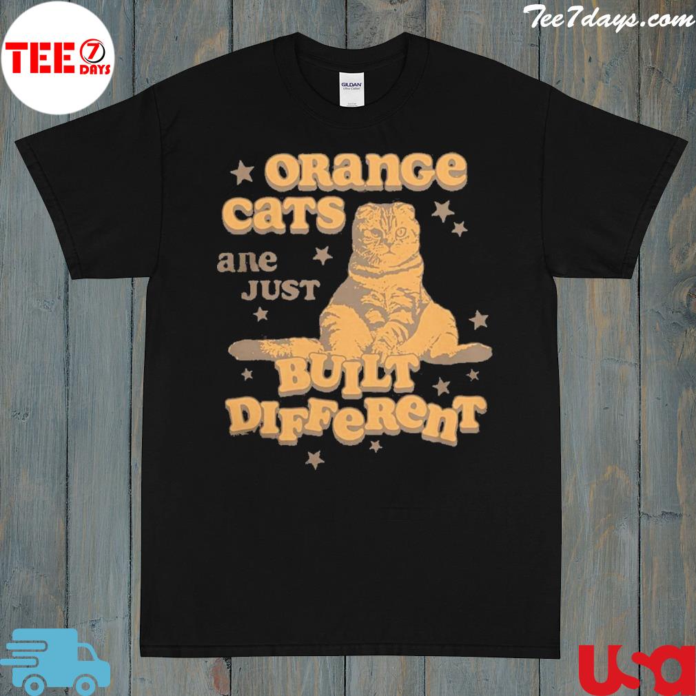 Orange cats are just built different limited shirt