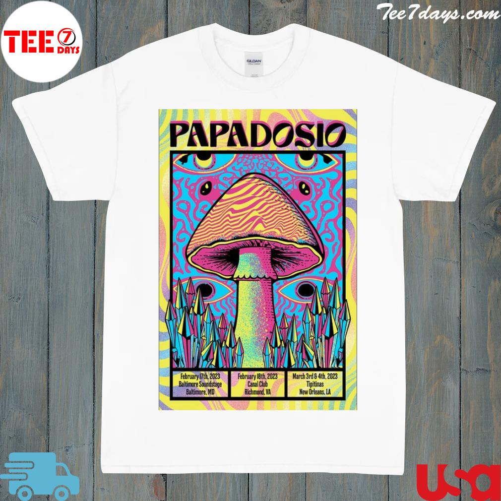 Papadosio tour february and march of 2023 shirt