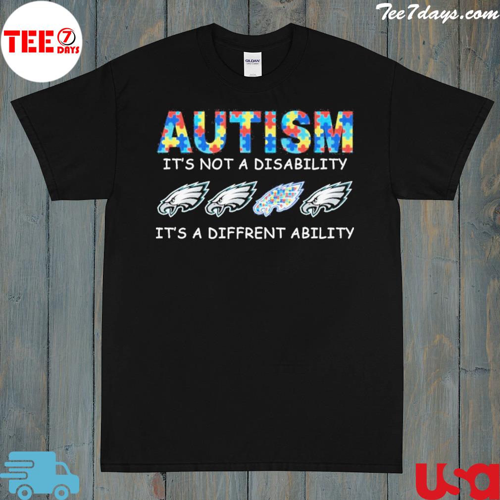 Philadelphia Eagles autism it's not a disability it's a different ability shirt