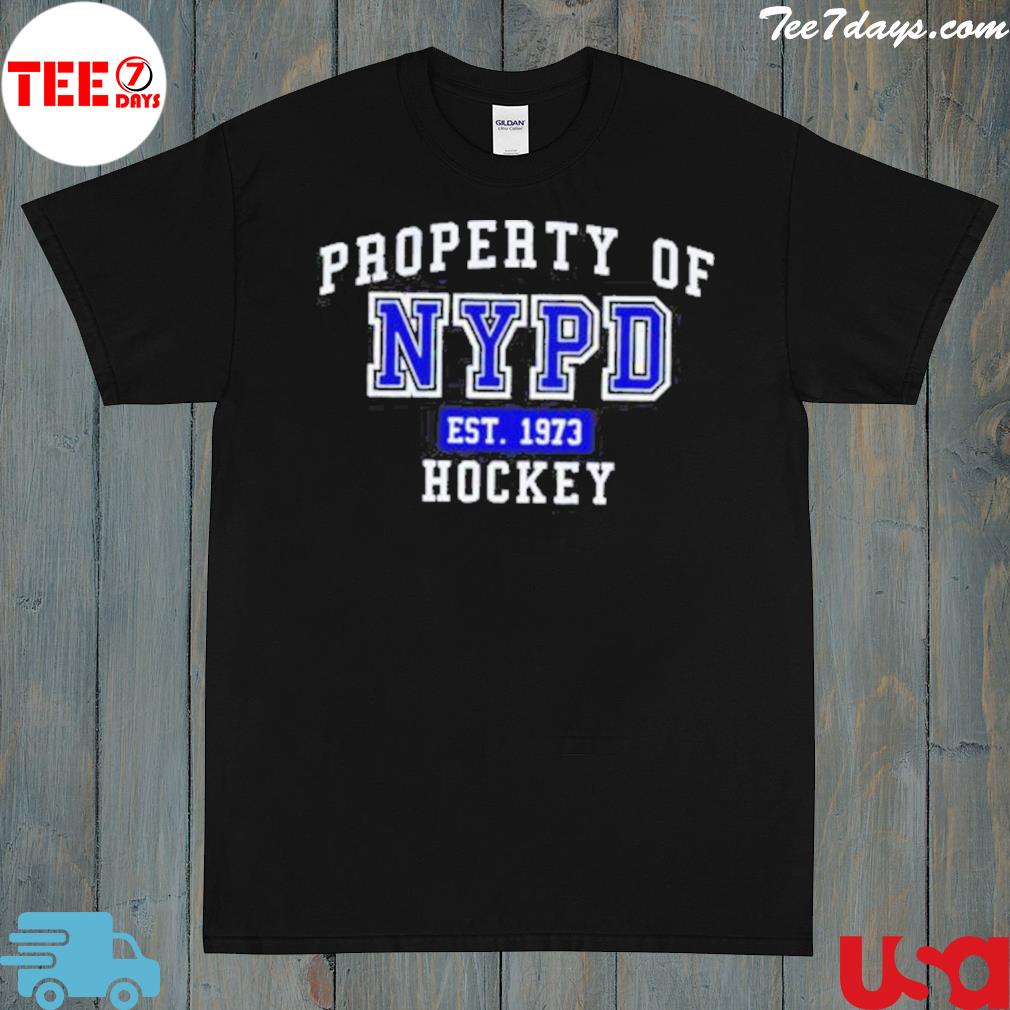 Property of nypd hockey est 1973 shirt