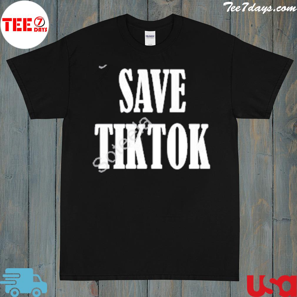 Save Tiktok Shirt
