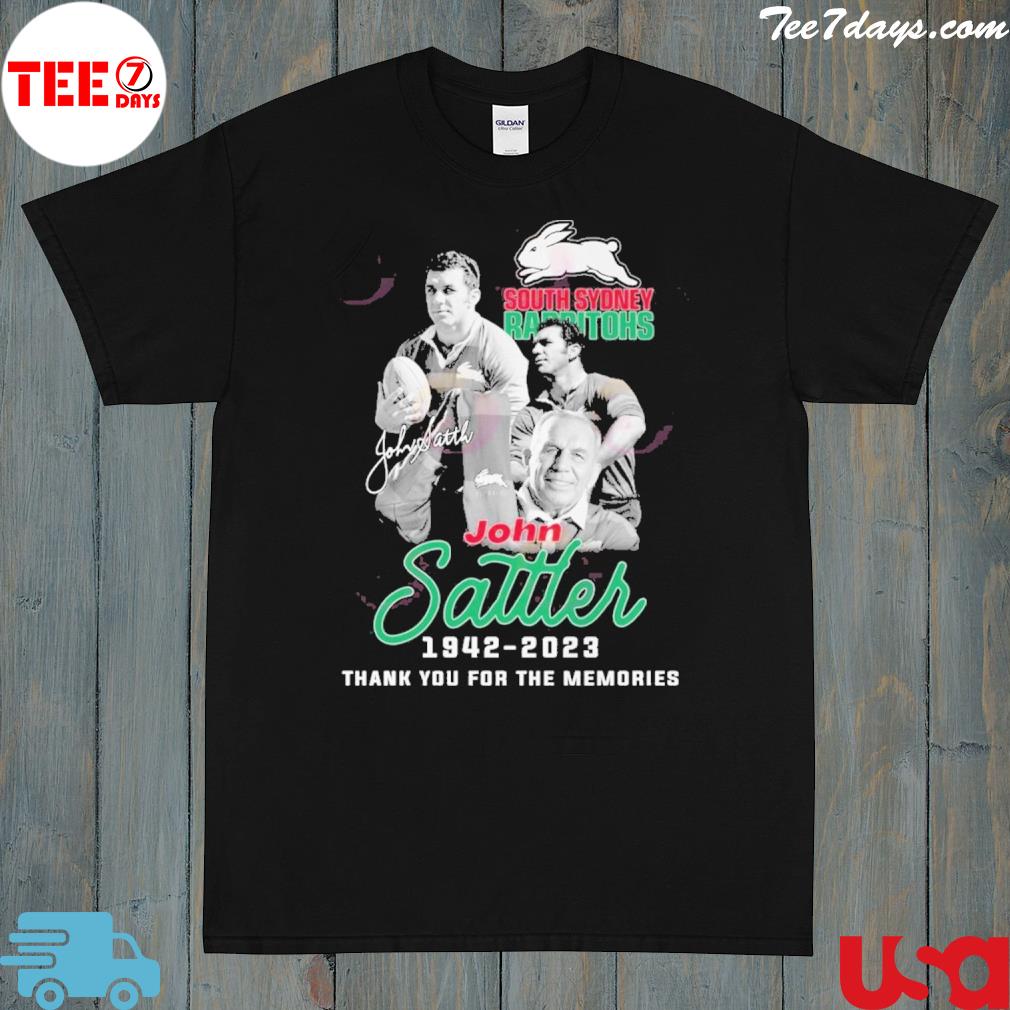 South Sydney Rabbitohs John Sattler 1942 – 2023 Thank You For The Memories T-Shirt