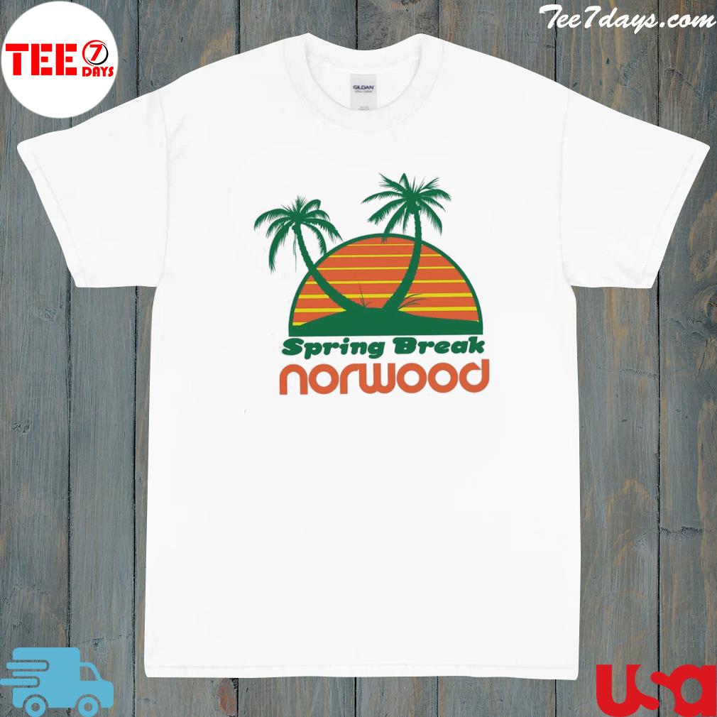 Spring break norwood shirt