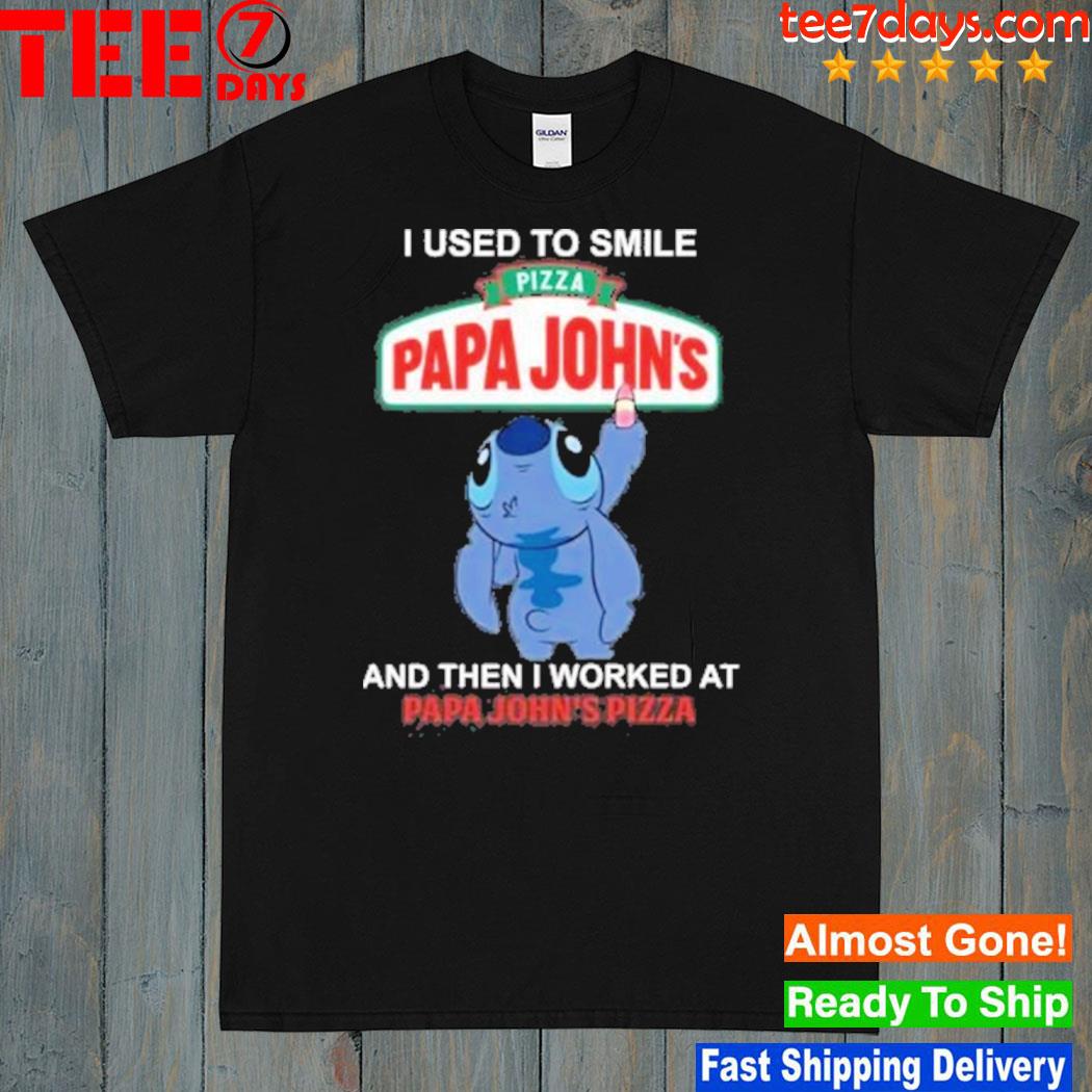 Baby stitch i used smile and then i worked at papa john's pizza logo shirt