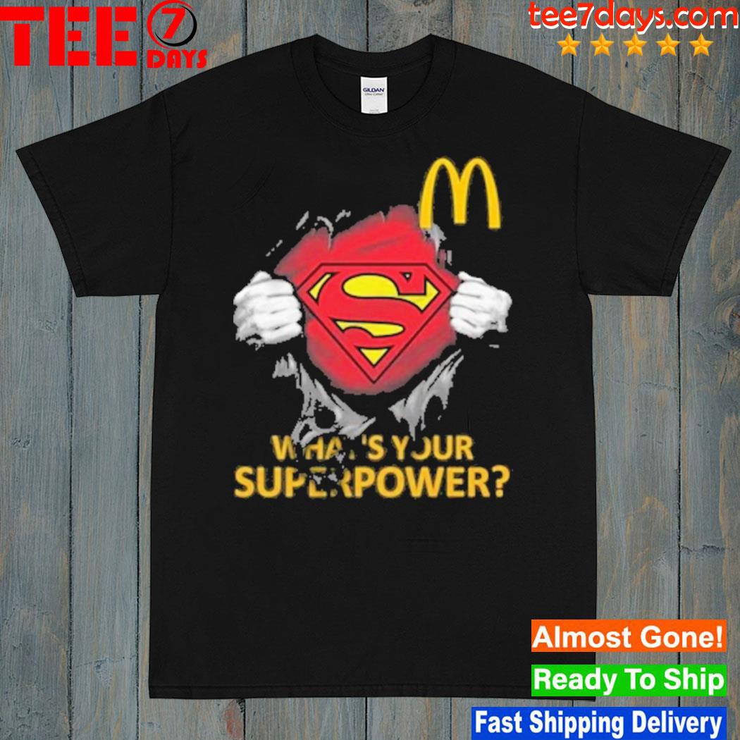 Blood inside me mcdonalds logo whats your superpower shirt
