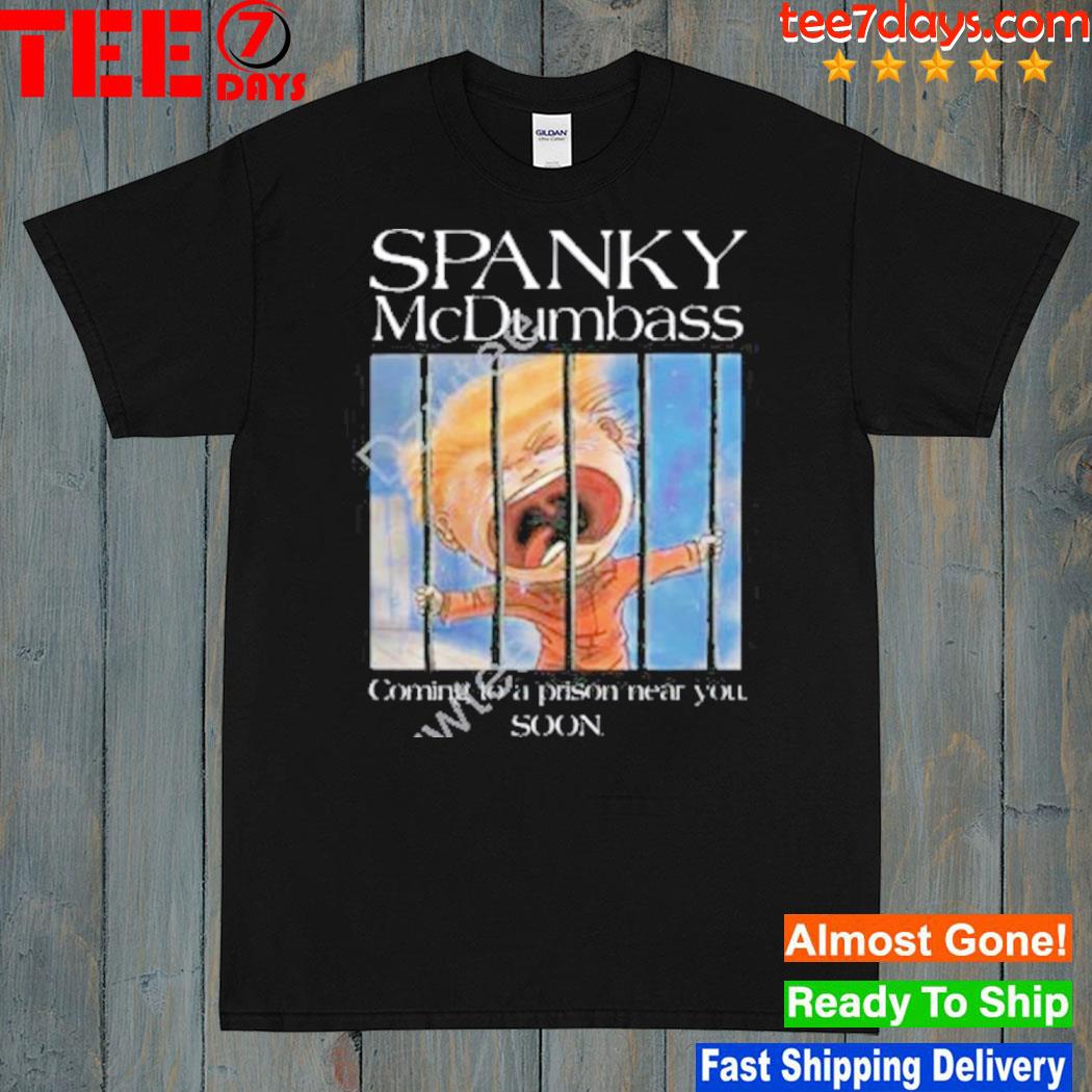 Brooklyn dad defiant spanky prison mc dumbass shirt