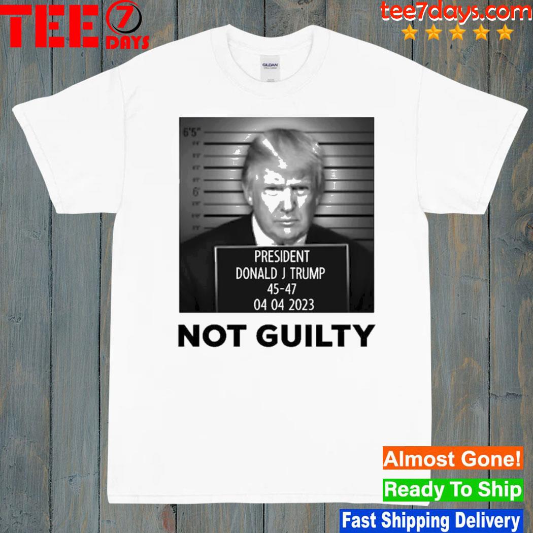 Donald Trump not guilty shirt