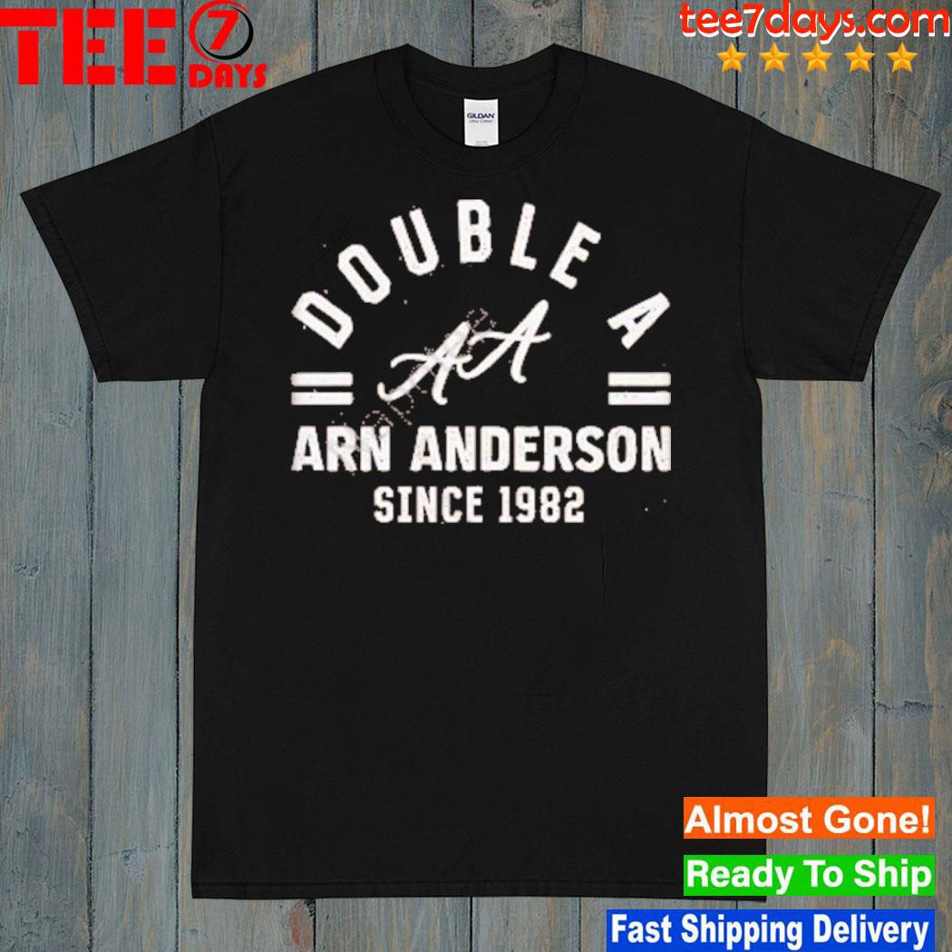 Double A Arn Anderson Since 1982 New Shirt